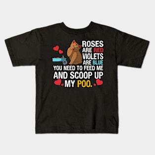 You Need To Feed Me And Scoop Up My Poo Funny Cat Kids T-Shirt